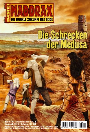 [Maddrax 252] • Die Schrecken der Medusa